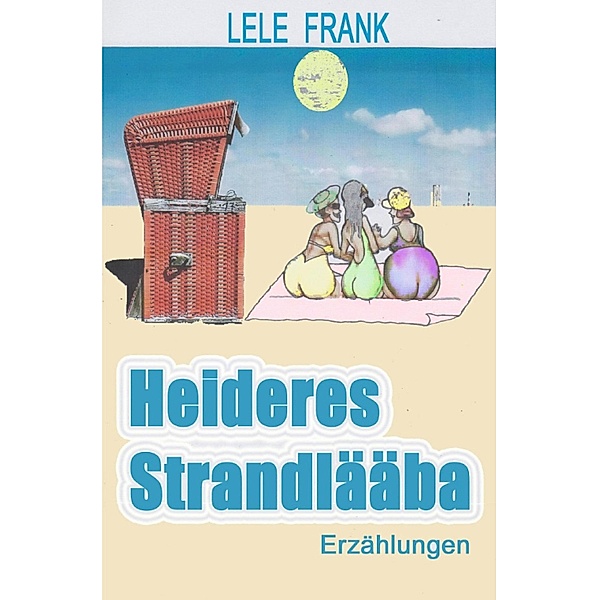 Heiteres Strandleben (schwäbisch), Lele Frank