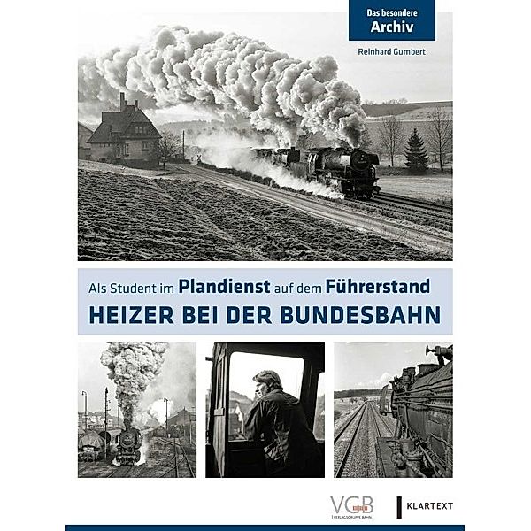 Heizer bei der Bundesbahn, Reinhard Gumbert