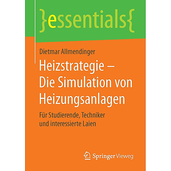 Heizstrategie - Die Simulation von Heizungsanlagen, Dietmar Allmendinger