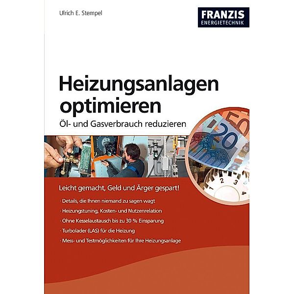 Heizungsanlagen optimieren / Heimwerken, Ulrich E. Stempel