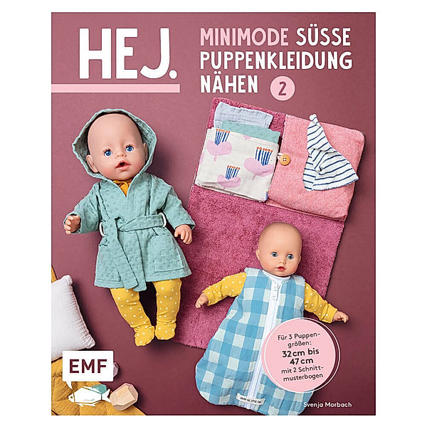 Hej. Minimode - Süße Puppenkleidung nähen 2, Svenja Morbach