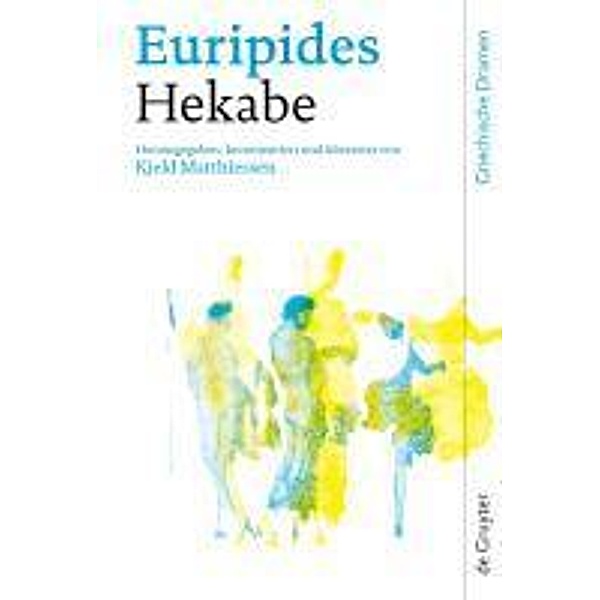 Hekabe / Griechische Dramen, Euripides