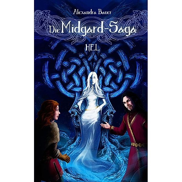 Hel / Die Midgard-Saga Bd.3, Alexandra Bauer