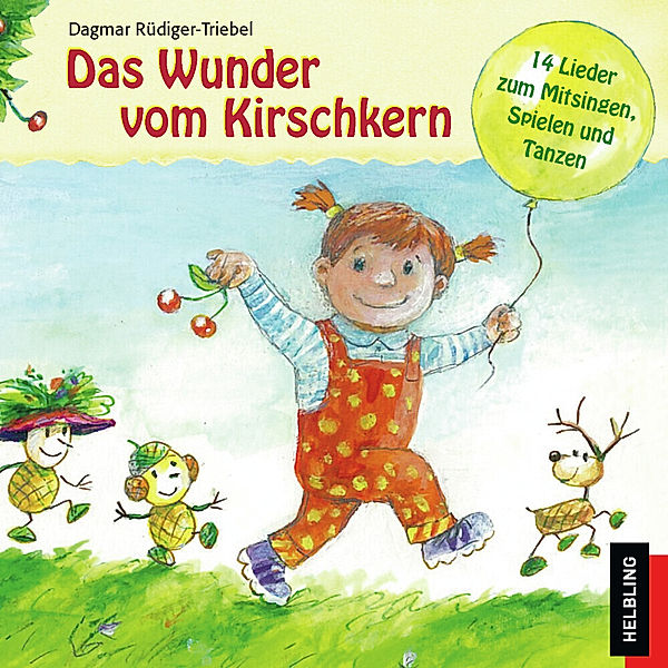 Helbling Kinder-CDs - Das Wunder vom Kirschkern, Audio-CD, Dagmar Rüdiger-Triebel