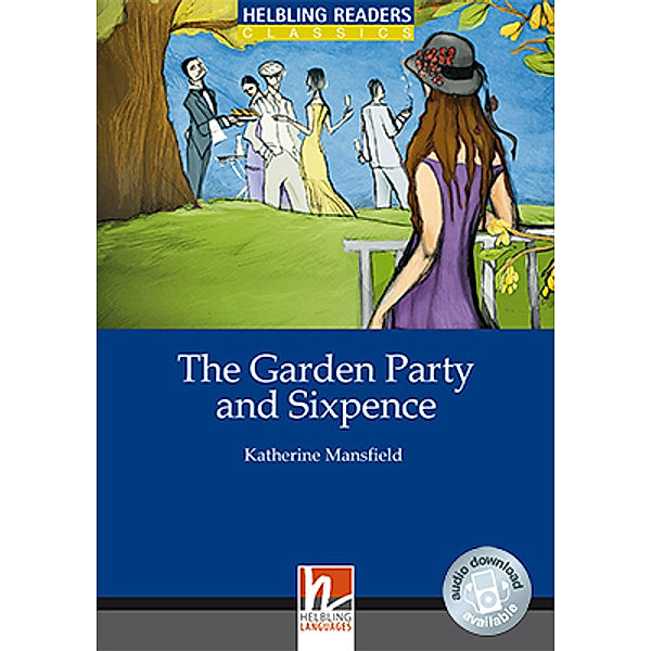 Helbling Readers Blue Series, Level 4 / The Garden Party and Sixpence, Class Set, Katherine Mansfield