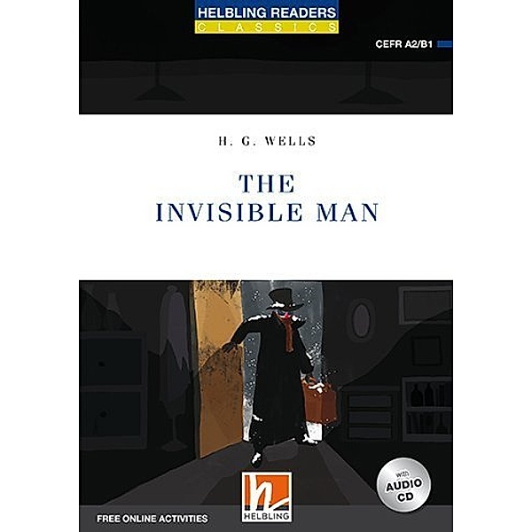 Helbling Readers Blue Series, Level 4 / The Invisible Man, m. 1 Audio-CD, H. G. Wells