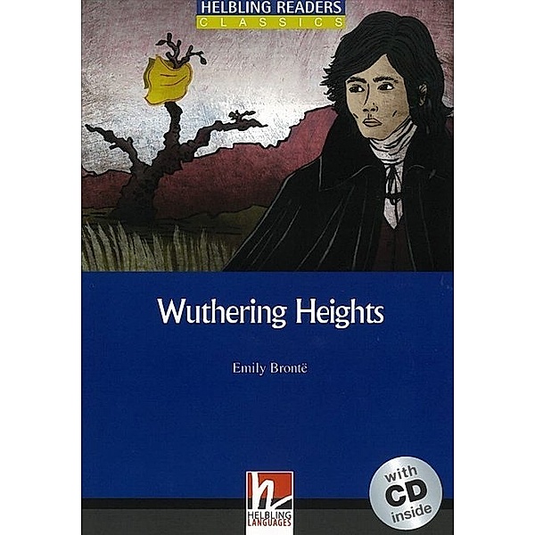 Helbling Readers Blue Series, Level 4 / Wuthering Heights, m. 1 Audio-CD, Emily Bronte