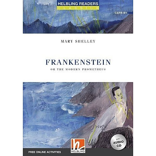 Helbling Readers Blue Series, Level 5 / Frankenstein, m. 1 Audio-CD, Mary Shelley