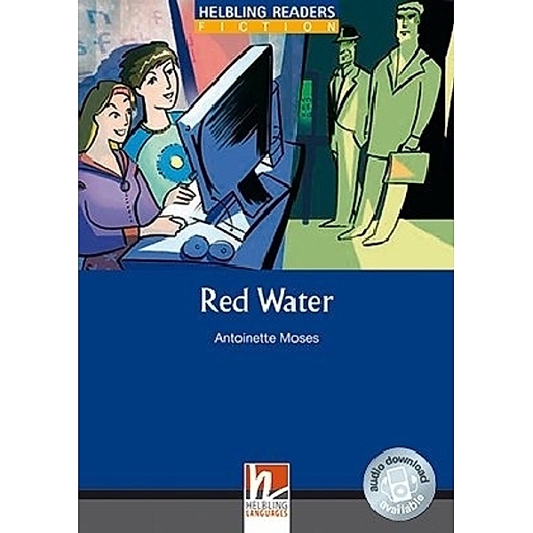 Helbling Readers Blue Series, Level 5 / Red Water, Class Set, Antoinette Moses