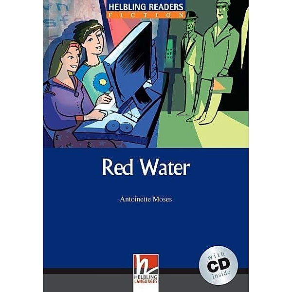 Helbling Readers Blue Series, Level 5 / Red Water, m. 1 Audio-CD, Antoinette Moses