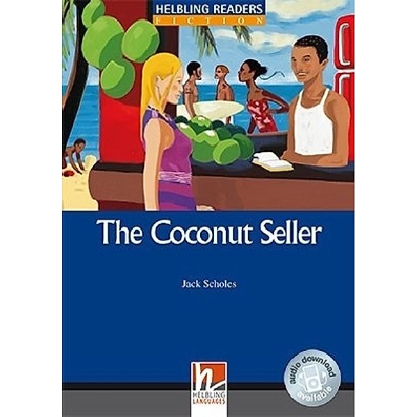 Helbling Readers Blue Series, Level 5 / The Coconut Seller, Class Set, Jack Scholes
