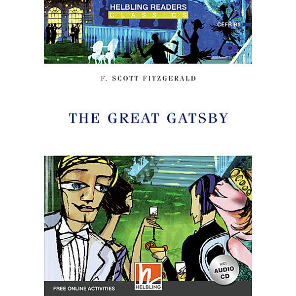 Helbling Readers Blue Series, Level 5 / The Great Gatsby, m. 1 Audio-CD, F. Scott Fitzgerald