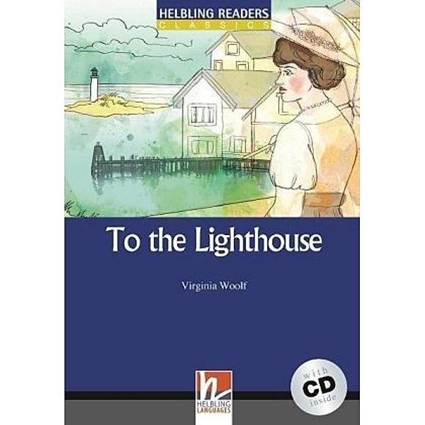 Helbling Readers Blue Series, Level 5 / To the Lighthouse, m. 1 Audio-CD, Virginia Woolf