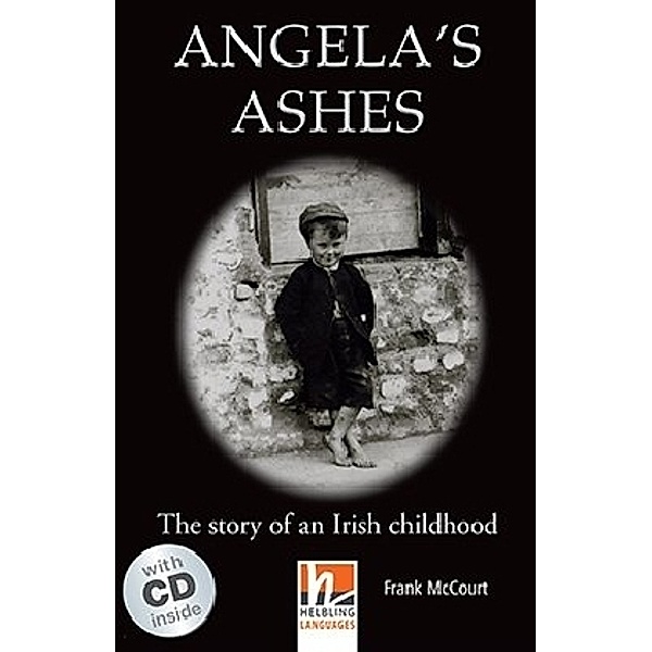 Helbling Readers Fiction / Angela's Ashes, mit 2 Audio-CDs, m. 2 Audio-CD, 2 Teile, Frank McCourt
