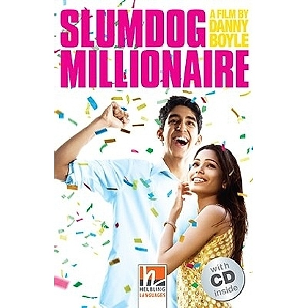 Helbling Readers Fiction / Helbling Readers Movies, Level 5 / Slumdog Millionaire, mit 1 Audio-CD, m. 1 Audio-CD, Danny Boyle