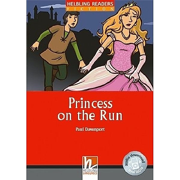 Helbling Readers Fiction / Helbling Readers Red Series, Level 2 / Princess on the Run, Class Set, Paul Davenport