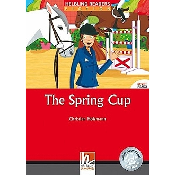 Helbling Readers Fiction / Helbling Readers red Series, Level 3 / The Spring Cup, Class Set, Christian Holzmann