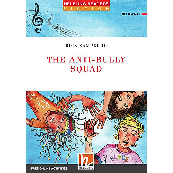 Helbling Readers Fiction / The Anti-bully Squad, Class Set, Rick Sampedro