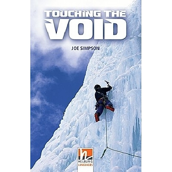 Helbling Readers Fiction / Touching the Void, Class Set, Joe Simpson