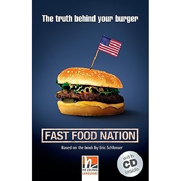 Helbling Readers Movies, Level 4 / Fast Food Nation, m. 1 Audio-CD, Eric Schlosser