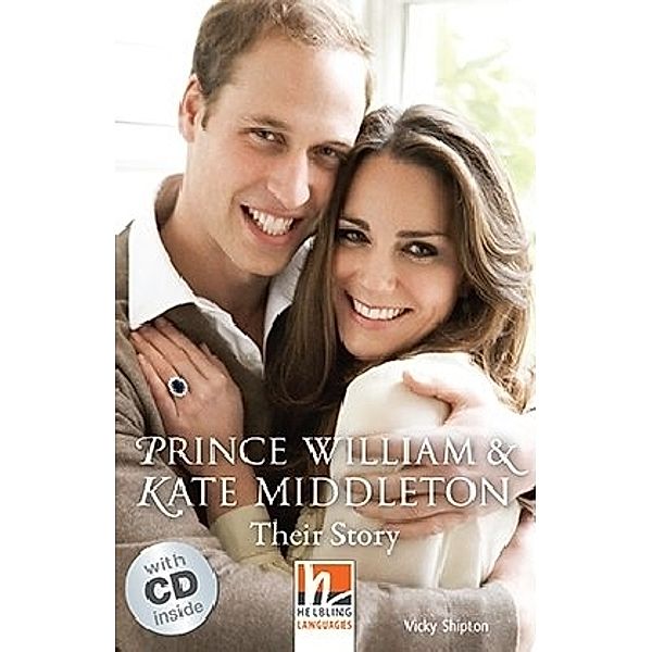 Helbling Readers People, Level 3 / Prince William & Kate Middleton, m. 1 Audio-CD, Vicky Shipton