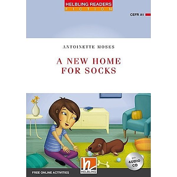 Helbling Readers Red Series, Level 1 / A New Home for Socks, m. 1 Audio-CD, Antoinette Moses