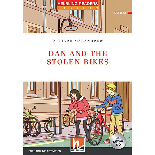 Helbling Readers Red Series, Level 1 / Dan and the Stolen Bikes, m. 1 Audio-CD, Richard MacAndrew
