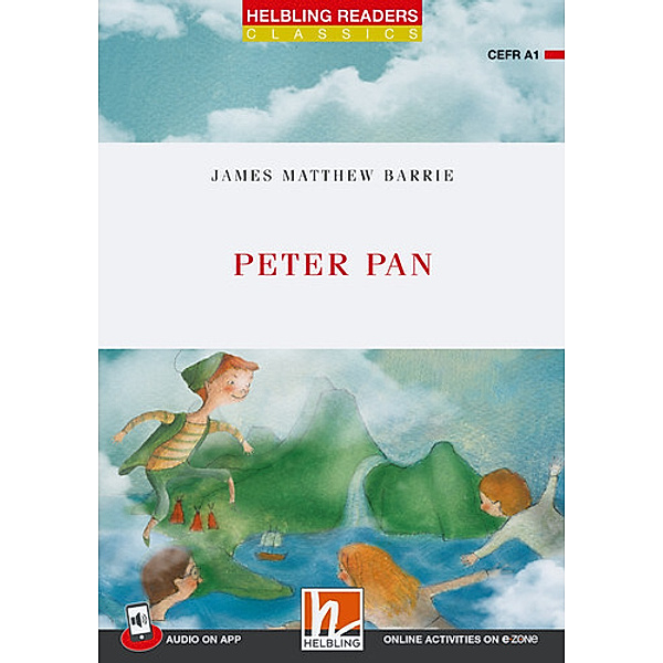 Helbling Readers Red Series, Level 1 / Peter Pan, J. M. Barrie