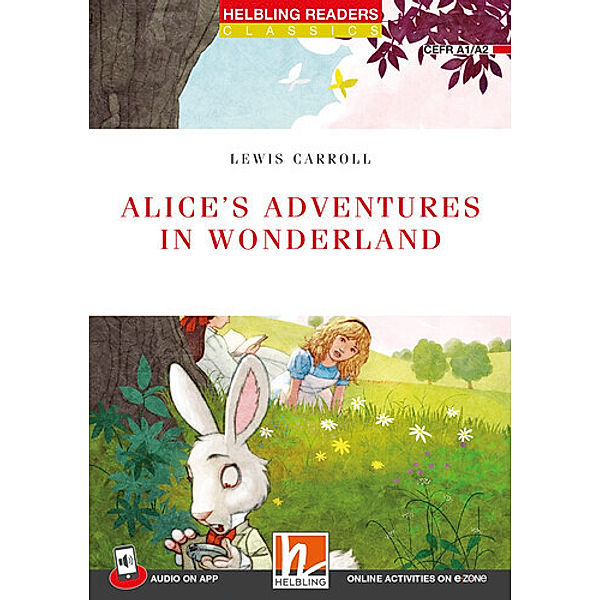 Helbling Readers Red Series, Level 2 / Alice's Adventures in Wonderland, Lewis Carroll