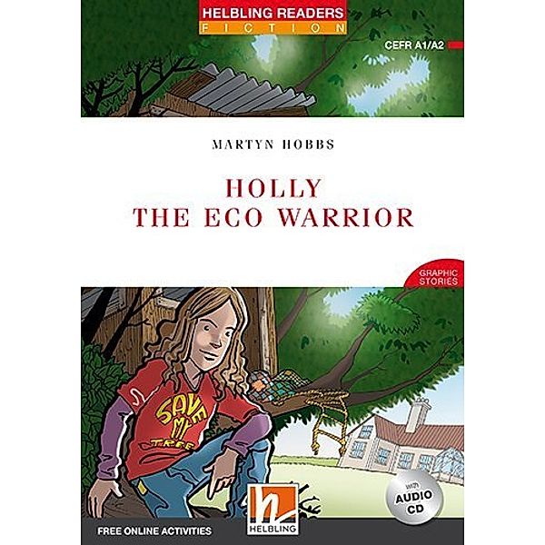 Helbling Readers Red Series, Level 2 / Holly the Eco Warrior, m. 1 Audio-CD, Martyn Hobbs