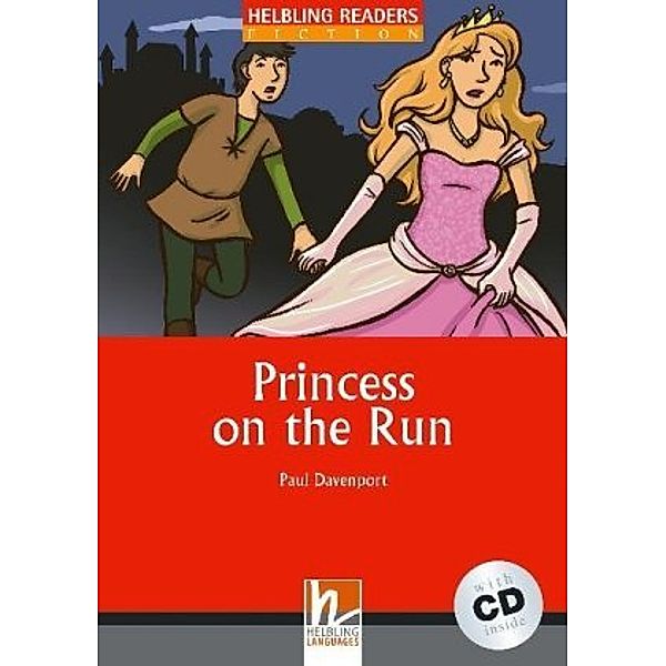 Helbling Readers Red Series, Level 2 / Princess on the Run, m. 1 Audio-CD, Paul Davenport