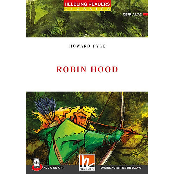 Helbling Readers Red Series, Level 2 / Robin Hood + app + e-zone, Howard Pyle