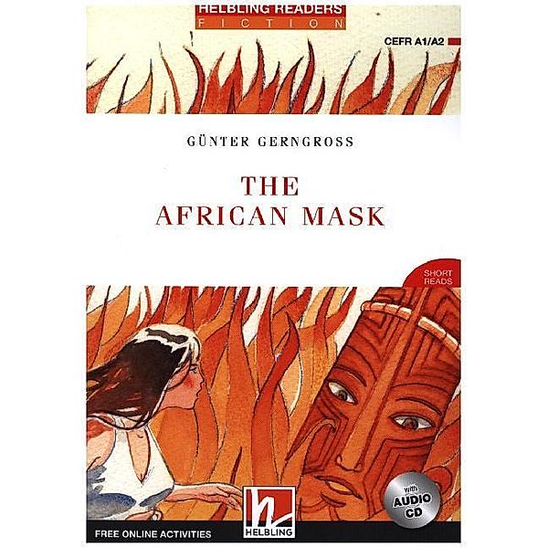 Helbling Readers Red Series, Level 2 / The African Mask, m. 1 Audio-CD, Günter Gerngross