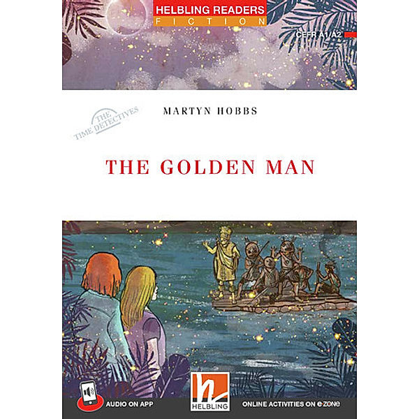 Helbling Readers Red Series, Level 2 / The Golden Man, m. 1 Audio, Martyn Hobbs