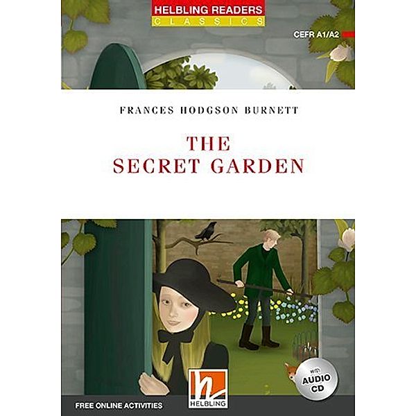 Helbling Readers Red Series, Level 2 / The Secret Garden, m. 1 Audio-CD, Frances Hodgson Burnett