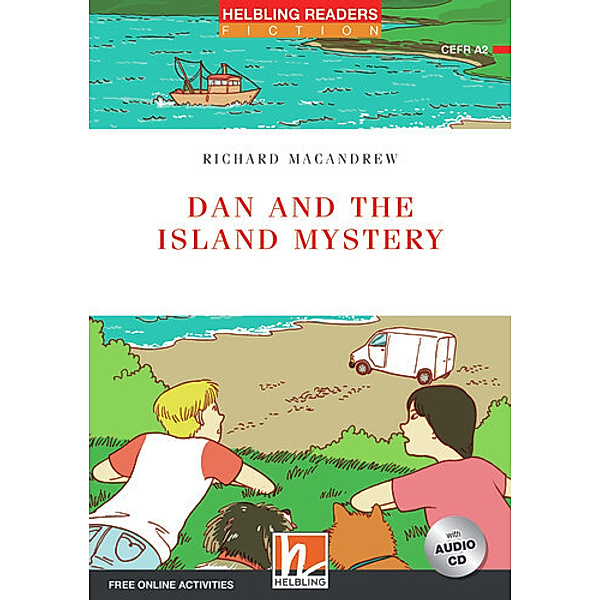 Helbling Readers Red Series, Level 3 / Dan and the Island Mystery, m. 1 Audio-CD, Richard MacAndrew