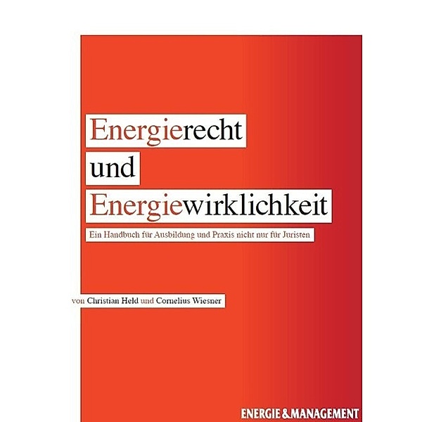 Held, C: Energierecht und Energiewirklichkeit, Cornelius Wiesner