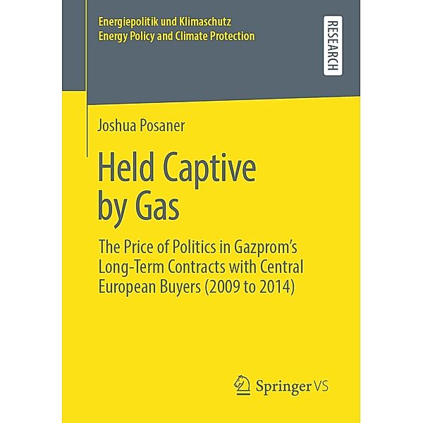 Held Captive by Gas / Energiepolitik und Klimaschutz. Energy Policy and Climate Protection, Joshua Posaner