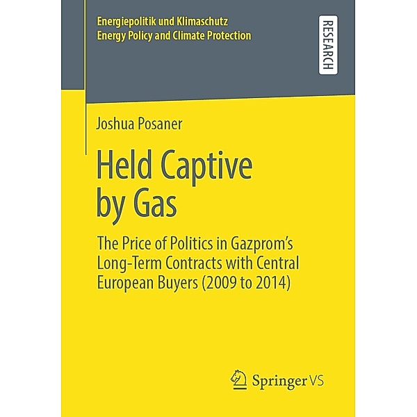 Held Captive by Gas / Energiepolitik und Klimaschutz. Energy Policy and Climate Protection, Joshua Posaner