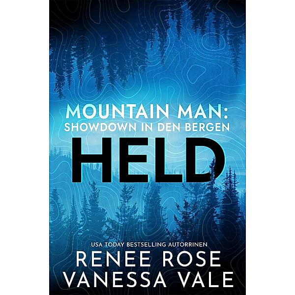 Held / Mountain Men: Showdown in den Bergen Bd.1, Renee Rose, Vanessa Vale