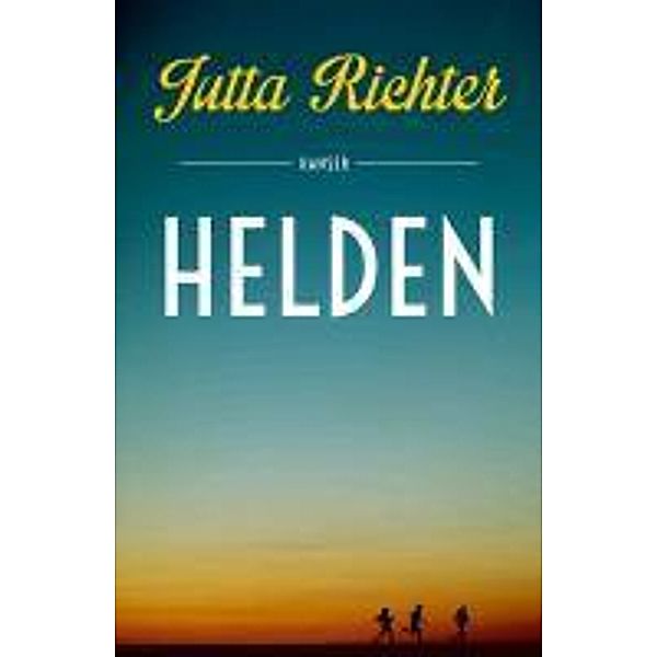 Helden, Jutta Richter