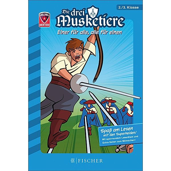 Helden-Abenteuer: Die drei Musketiere - Einer für alle, alle für einen / Helden-Abenteuer Bd.4, Christian Dreller