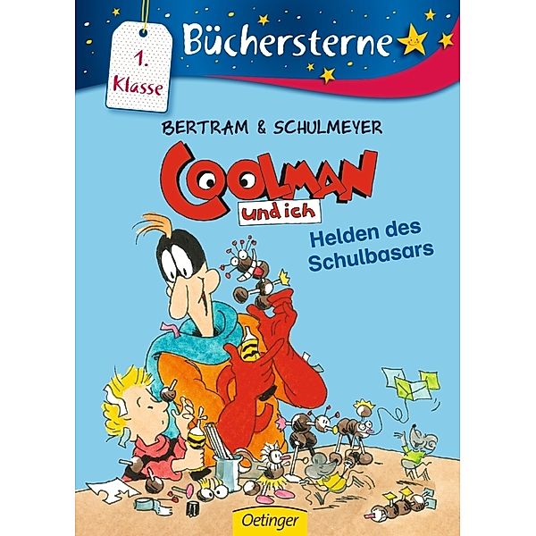 Helden des Schulbasars / Coolman und ich Büchersterne Bd.7, Rüdiger Bertram