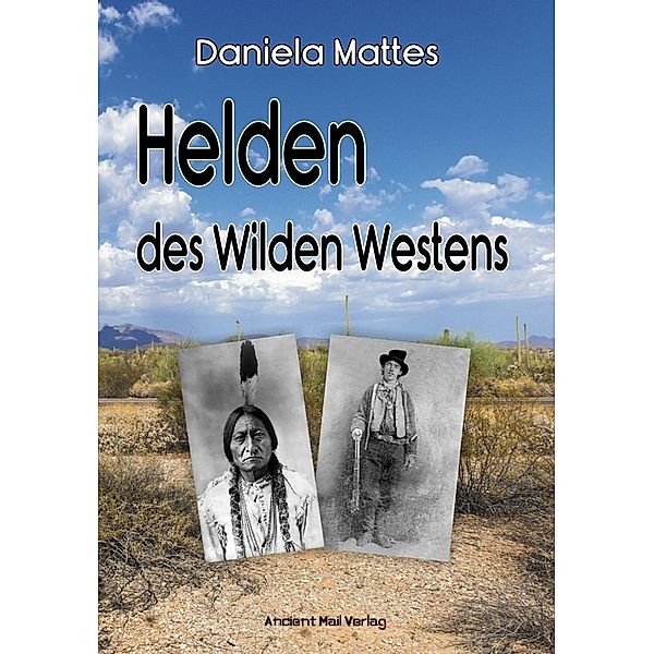 Helden des Wilden Westens, Daniela Mattes