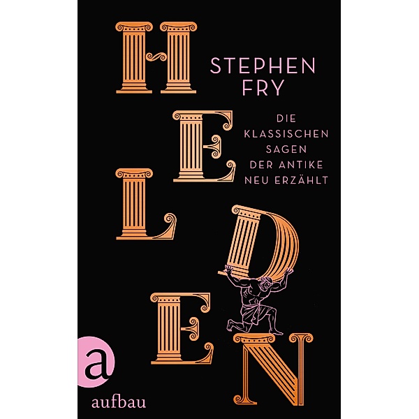 Helden / Mythos-Trilogie Bd.2, Stephen Fry