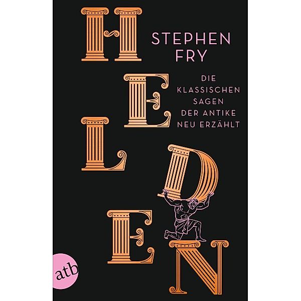 Helden / Mythos-Trilogie Bd.2, Stephen Fry
