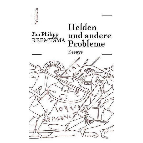 Helden und andere Probleme, Jan Philipp Reemtsma