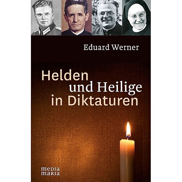 Helden und Heilige in Diktaturen, Eduard Werner