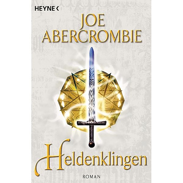 Heldenklingen / Klingen-Romane Bd.5, Joe Abercrombie