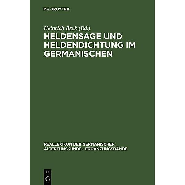 Heldensage und Heldendichtung im Germanischen / Reallexikon der Germanischen Altertumskunde - Ergänzungsbände Bd.2